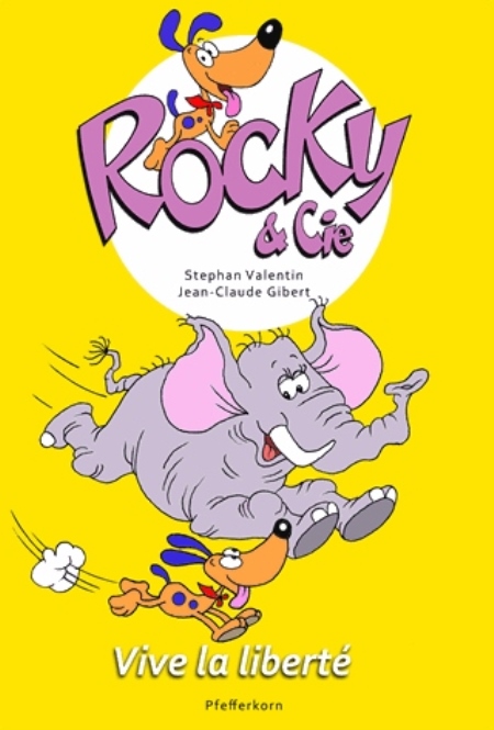 Valentin Stephan - Rocky et Cie Vive la liberté Vol.2 Valentin Stephan - Rocky et Cie Vive la liberté Vol.2